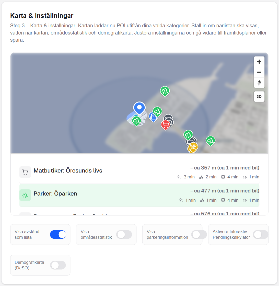 Steg 3 i designern: kartan har laddat platserna och visar dem som färgade nålar, med restid till varje plats i listan under.